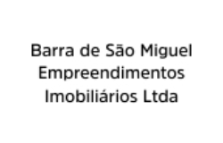 BARRA DE SÃO MIGUEL EMPREENDIMENTOS IMOBILIÁRIOS