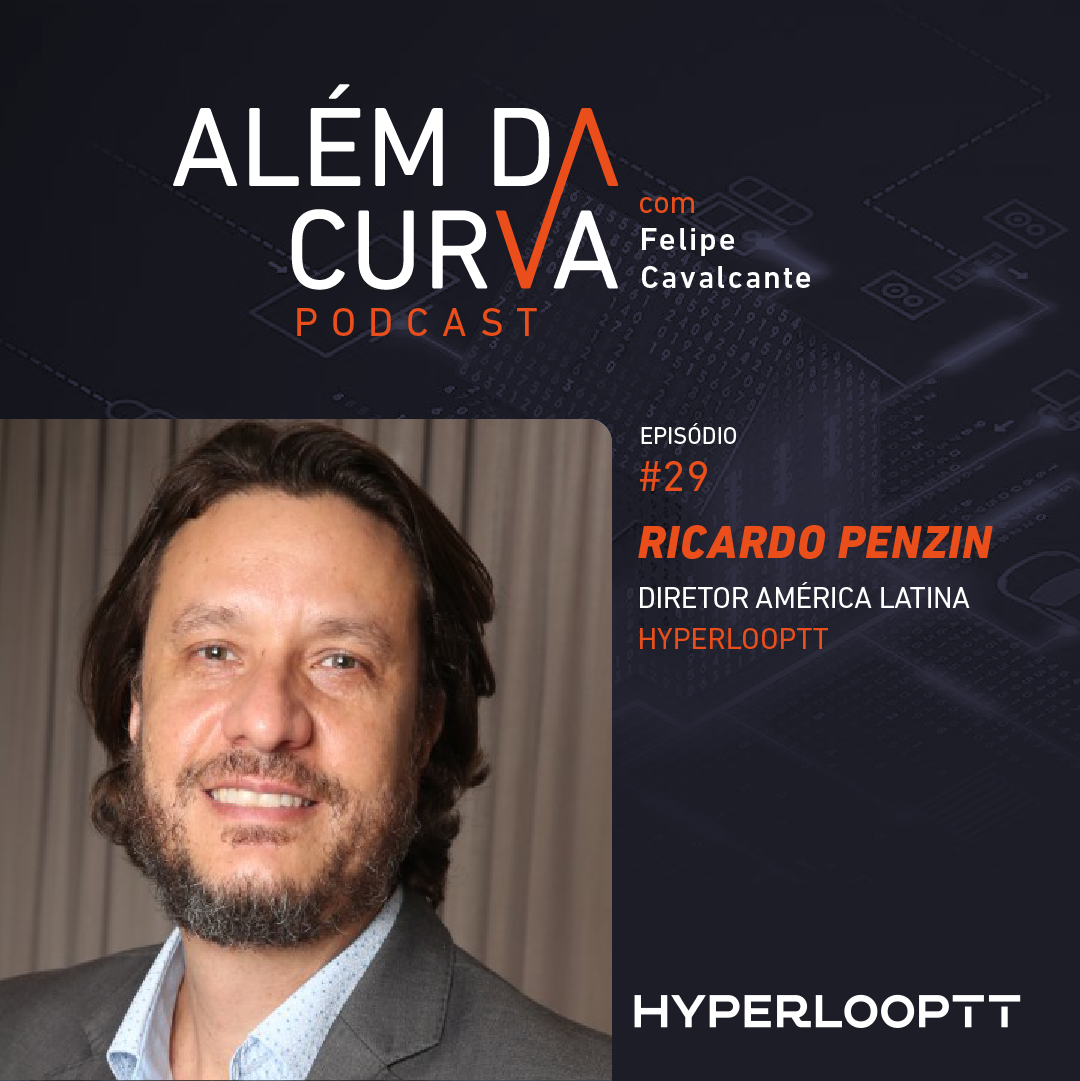 Ricardo Penzin, Diretor América Latina da HyperloopTT, comenta a tecnologia e seu impacto no mercado imobiliário