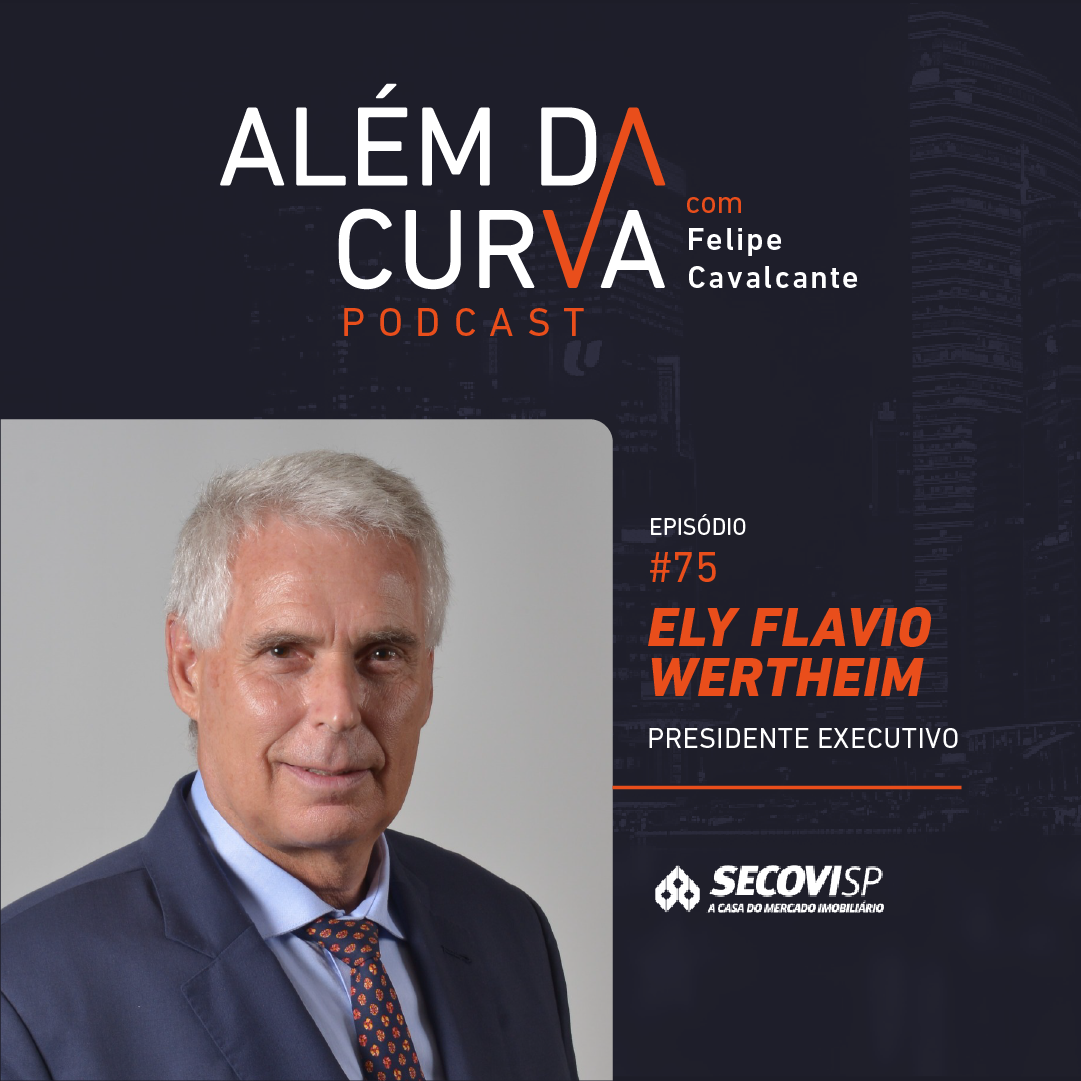 Ely Wertheim discute a atuação do Secovi no mercado imobiliário e a evolução urbana de São Paulo