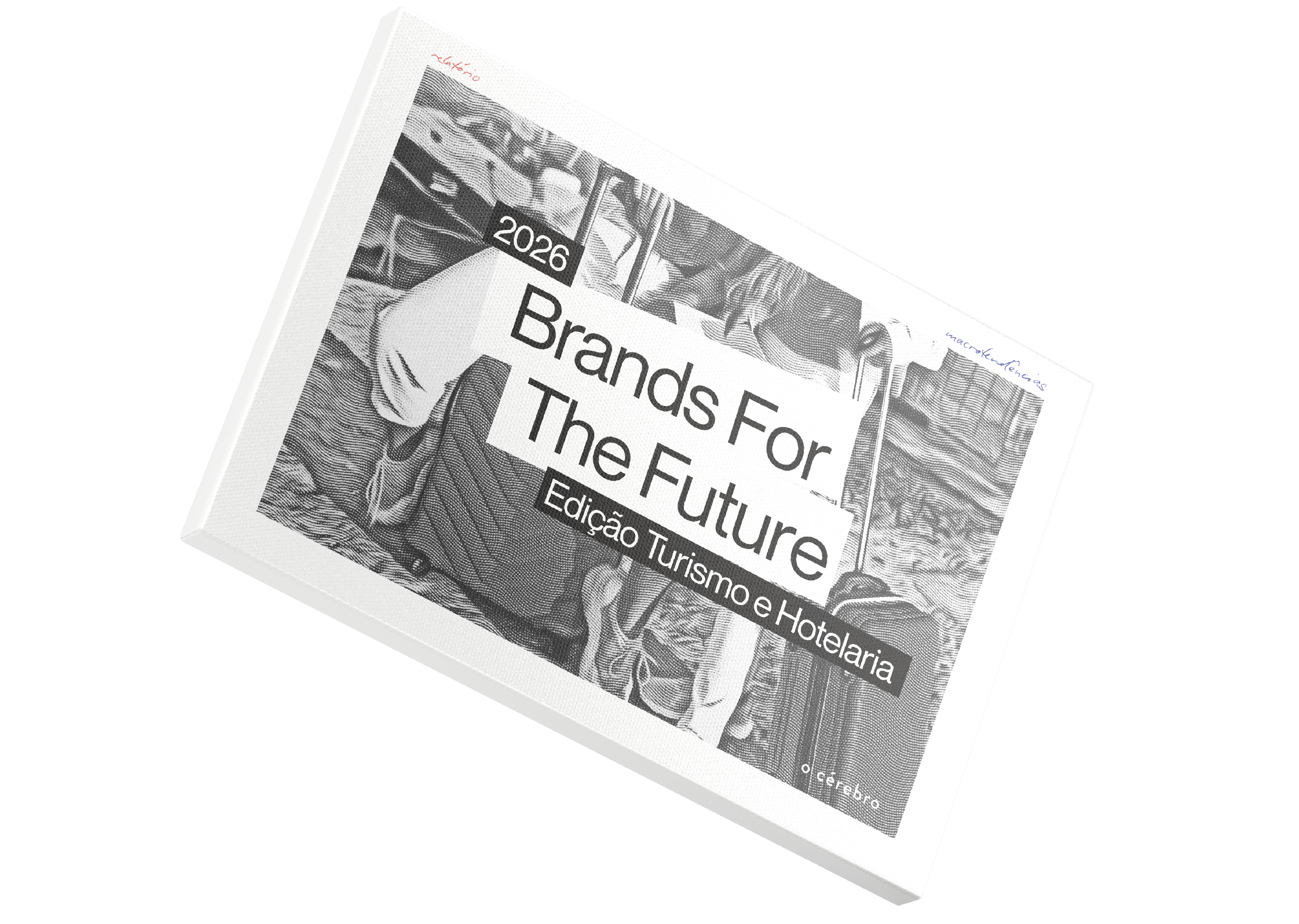 Relatório de Macrotendências | Brands for the future - Turismo e Hotelaria 2026
