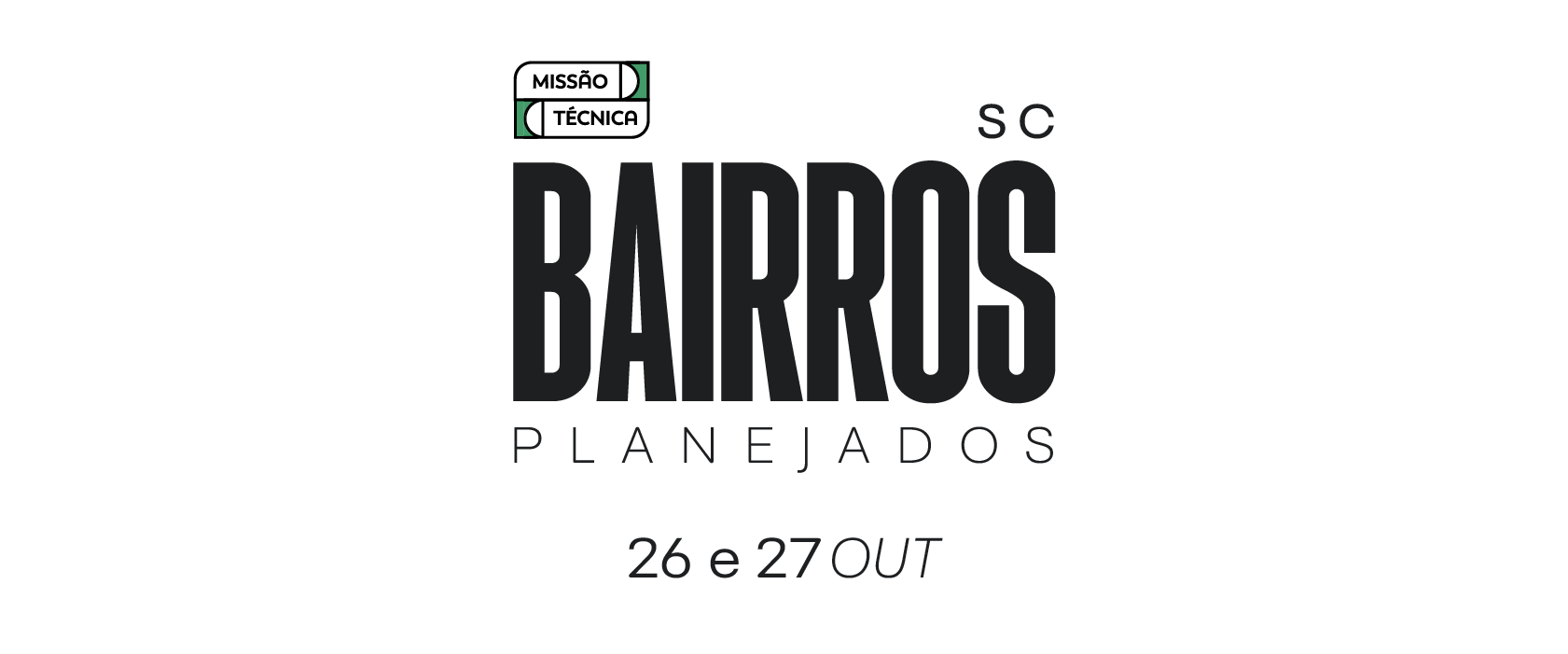 Missão Técnica Bairros Planejados 2026